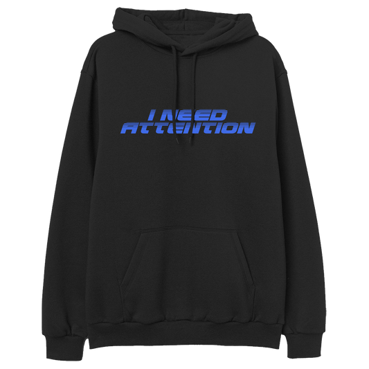 I Need Attention Serving Face Pullover Hoodie